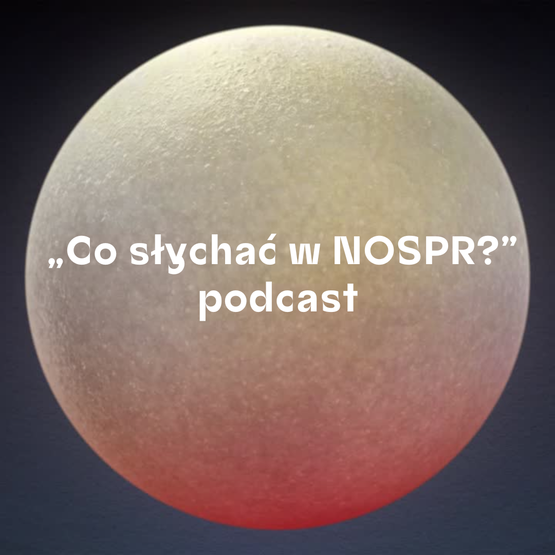 Co słychać w NOSPR?