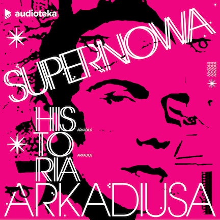 Supernowa. Historia Arkadiusa